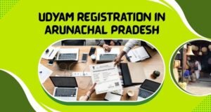 Udyam Registration in Arunachal Pradesh